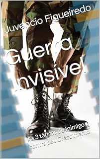 Livro Guerra Invisível : As 3 táticas do Inimigo contra seu Crescimento