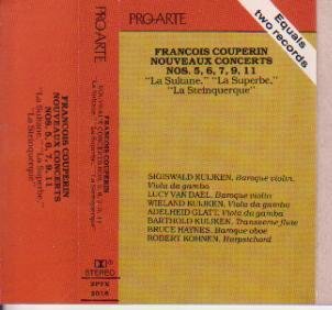 Francois Couperin: Nouveaux Concerts Nos. 5, 6, 7, 9, 11 - La Sultane; La Superbe; La Steinquerque