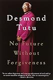 No Future Without Forgiveness by Desmond Tutu