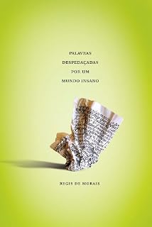 Livro Palavras Despedaçadas por um Mundo Insano