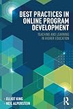 Best Practices in Online Program Development: Teaching and Learning in Higher Education (Best Practices in Online Teaching and Learning)