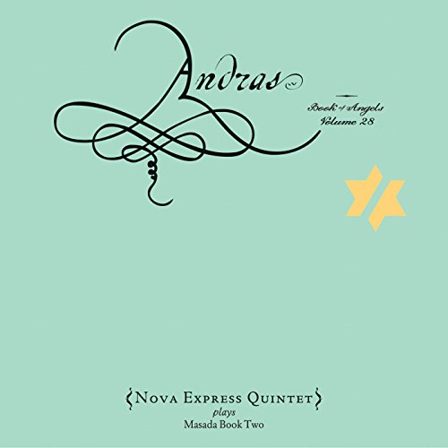 Andras The Book of Angels Vol 28