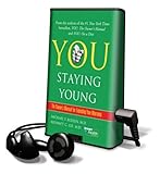 You Staying Young (Playaway) by Dr. Oz and Michael F. Roizen