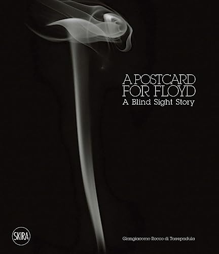 A POSTCARD FOR FLOYD. A Blind Sight Story(edizione italiana/inglese)