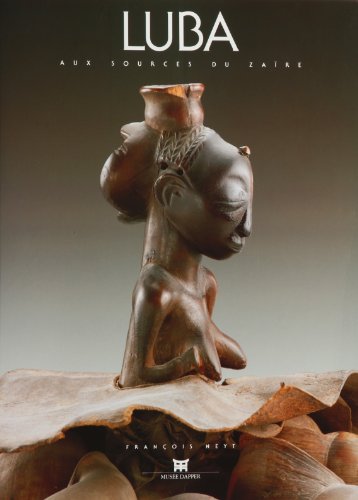 Luba: To the sources of the Zaire (Publication) by François Neyt (Paperback)