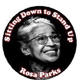 Sitting Down to Stand Up - Rosa Parks 1.25" Pinback Button Black History Month Inspirational Life Quote Saying
