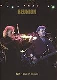 UK: Reunion - Live In Tokyo
