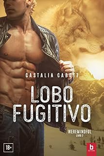 Livro Lobo fugitivo (Weremindful Livro 2)