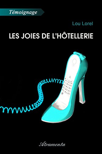 Les joies de l'hôtellerie (French Edition) by Lou Lorel