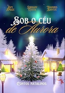 Livro Sob o céu de Aurora: Contos Natalinos