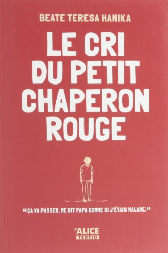 Le  cri du petit chaperon rouge