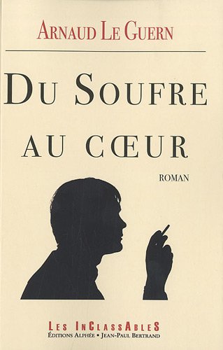 Du  soufre au coeur