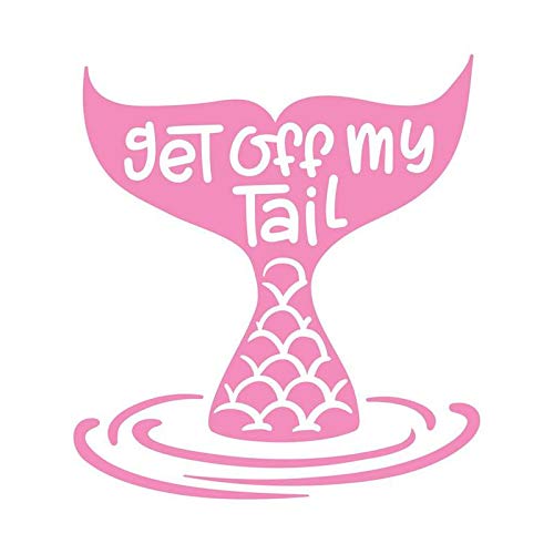 Get Off My Tail Mermaid Vinyl Decal Sticker | Cars Trucks Vans SUVs Walls Cups Laptops | 5 Inch | Pink | KCD2626P (Best Way To Get A Sticker Off A Car)