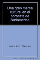 Una gran marea cultural en el noroeste de Sudamérica (Publicaciones del Museo Jacinto Jijón y Caamaño) 9978770518 Book Cover