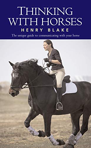 Thinking with Horses by Henry Blake