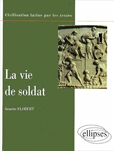 La  vie de soldat