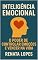 Livro Inteligência Emocional: O Poder de Controlar Emoções e Vencer na Vida