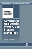 Advances in Non-volatile Memory and Storage Technology (Woodhead Publishing Series in Electronic and Optical Materials)