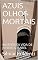 Livro AZUIS OLHOS MORTAIS: MISTERIOSA VIDA DE JUNIOR & ISABEL (OLHOS AZUIS MORTAIS Livro 1)