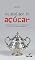 Livro Vocabulário do açúcar: histórias, cultura e gastronomia da cana sacarina no Brasil