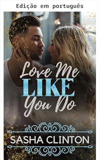 Livro Me ame assim (Solteiros de Nova York Livro 3)