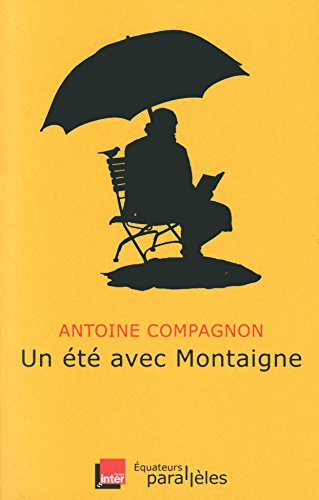Un  été avec Montaigne