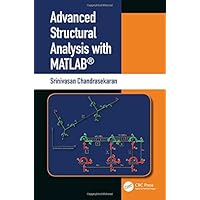 Advanced Structural Analysis with MATLAB®