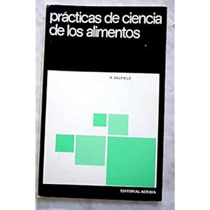 Practica de Ciencia de Los Alimentos (Spanish Edition)