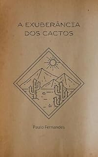 Livro A exuberância dos cactos...