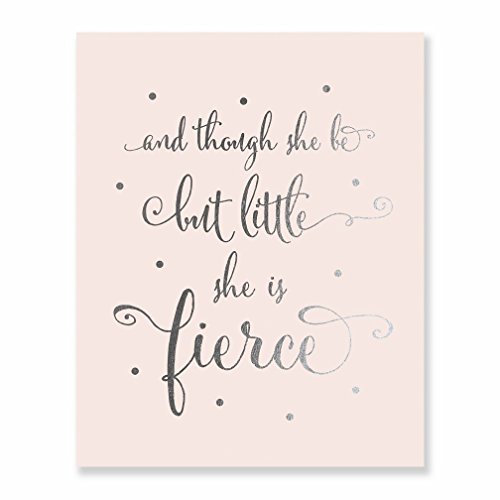 Though She Be But Little She Is Fierce Silver Foil Art Print Nursery
Decor Shakespeare Modern Wall Art Pink Poster 8 inches x 10 inches