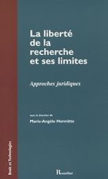 La  liberté de la recherche et ses limites