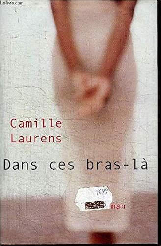 couverture de : Dans ces bras-l&agrave;