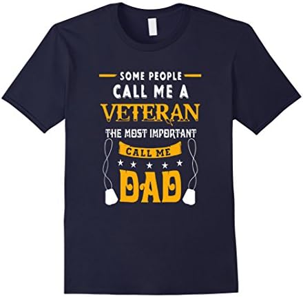Men's Some People Call Me A Veteran The Most Important Call Me Dad 2XL Navy