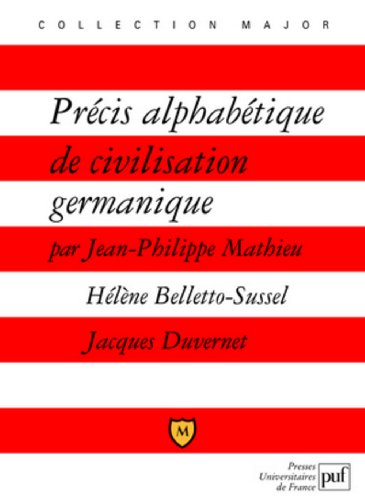 Précis alphabétique de civilisation germanique