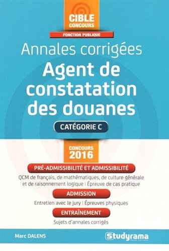 Annales corrigées, Agent de constatation des douanes