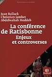 Image de La conférence de Ratisbonne : Enjeux et controverses