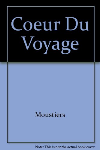 Le  cœur du voyage