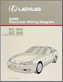 2000 Lexus SC 300 and SC 400 Wiring Diagram Manual SC300 SC400: Amazon