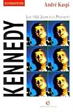 Kennedy: Les 1000 jours d'un président (Biographies) (French Edition) by