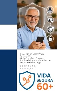 Livro E-BOOK - Roubo de Identidade e Uso de Dados no WhatsApp: Proteja-se contra clonagem de WhatsApp, perfis falsos e golpes com Pix. Aprenda a identificar fraudes digitais e manter seus dados seguros.