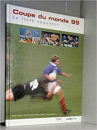 Coupe Du Monde De Rugby 1999 Le Livre Souvenir Sport Albums Amazon De Deshors Michel Guillon Nicolas Spengler Franck Gateaud Pascal Fremdsprachige Bucher