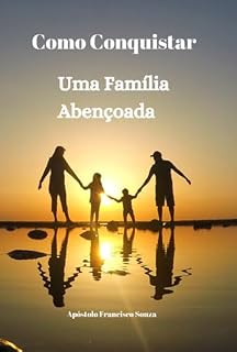 Livro Como Conquistar Uma Família Abençoada