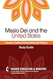 Missio Dei and the United States: Toward a Faithful United Methodist Witness (Study Guide) by 