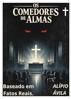 Livro Os comedores de Almas : Baseado em fatos Reais