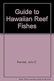 Front cover for the book Guide to Hawaiian Reef Fishes by John E. Randall