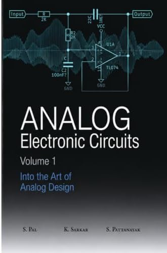 Fundamentals of Analog Electronic Circuits: Siddiqi, Muzaffer A