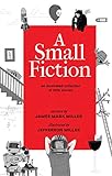 A Small Fiction by James Miller