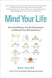 Mind Your Life: How Mindfulness Can Build Resilience and Reveal Your Extraordinary by Meg Salter