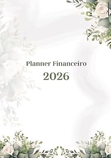 Livro Planner Financeiro 2026: Organize suas finanças, planeje seus gastos e alcance seus objetivos com clareza e propósito