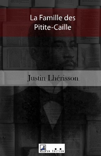 La Famille des Pitite-Caille (French Edition)